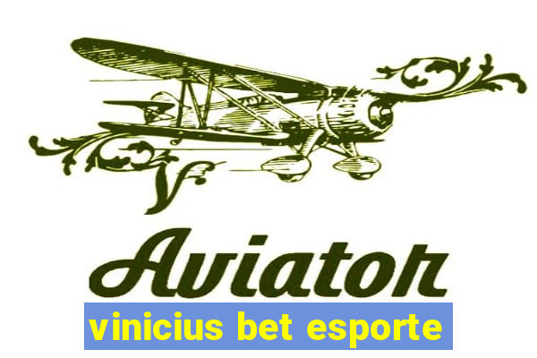 vinicius bet esporte